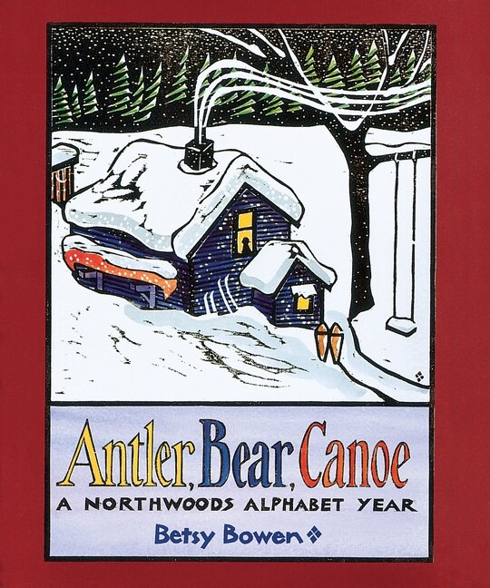 Antler Bear Canoe by Betsy Bowen, Paperback | Indigo Chapters