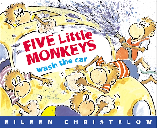 Five Little Monkeys Wash the Car by Eileen Christelow, Paperback | Indigo Chapters