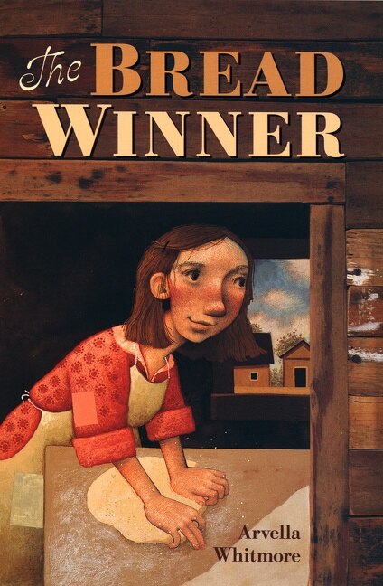 The Bread Winner by Arvella Whitmore, Paperback | Indigo Chapters