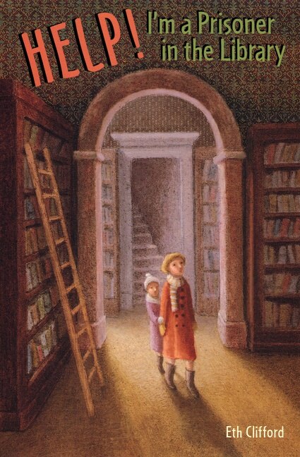 Help I'm a Prisoner in the Library by Eth Clifford, Paperback | Indigo Chapters