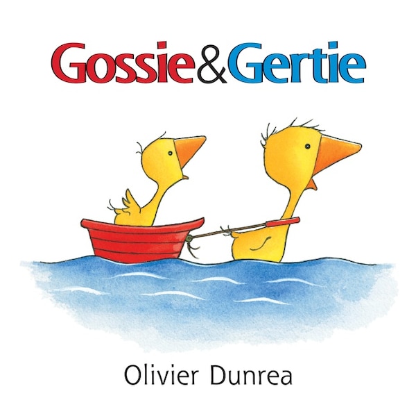 Gossie and Gertie, Board Book by Olivier Dunrea | Indigo Chapters