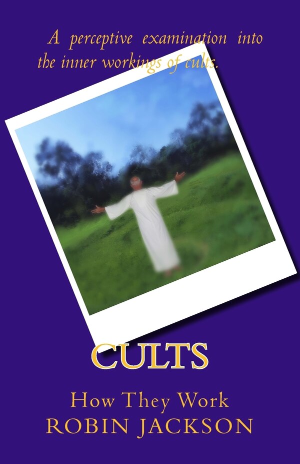 Cults by Robin Jackson, Paperback | Indigo Chapters