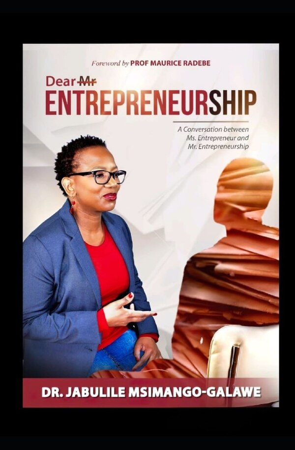 Dear Mr ENTREPRENEURSHIP by Jabulile Msimango-Galawe, Paperback | Indigo Chapters