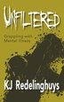 Unfiltered by Kj Redelinghuys, Paperback | Indigo Chapters