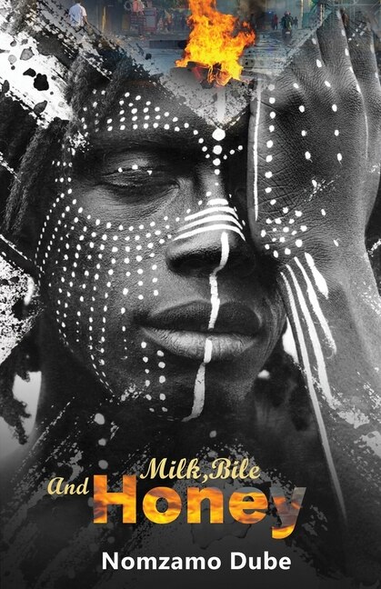 Milk Bile and Honey by Nomzamo Dube, Paperback | Indigo Chapters