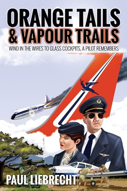 Orange Tails and Vapour Trails by Paul Liebrecht, Paperback | Indigo Chapters