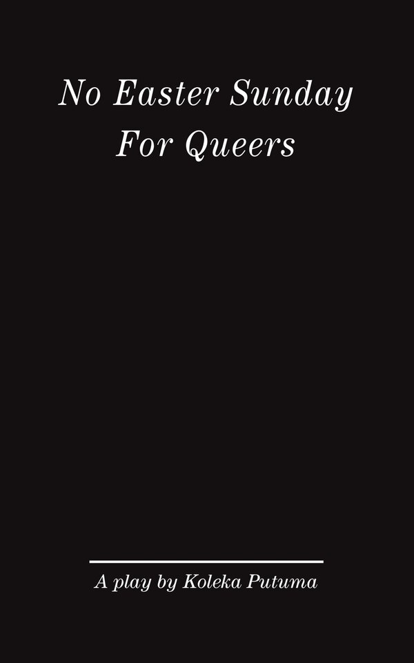 No Easter Sunday For Queers by Koleka Putuma, Paperback | Indigo Chapters