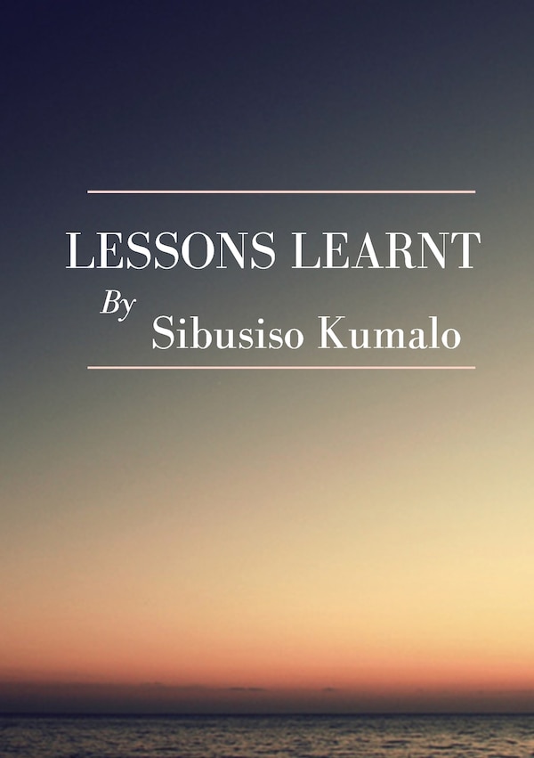 Lesson Learnt by Sibusiso Kumalo, Paperback | Indigo Chapters