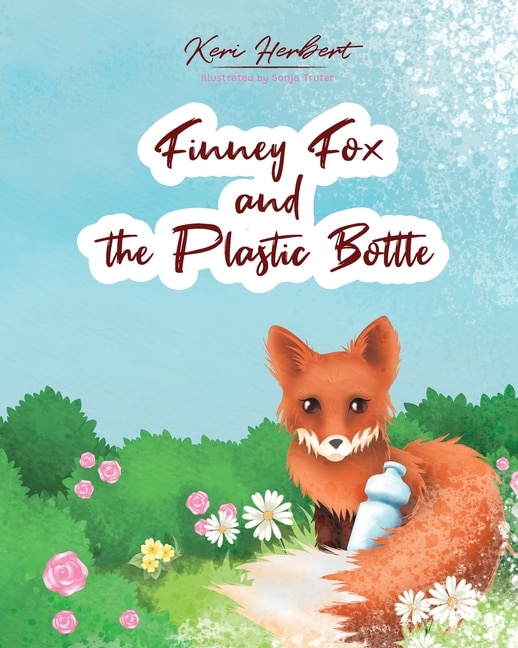 Finney Fox and the Plastic Bottle by Keri Herbert, Paperback | Indigo Chapters