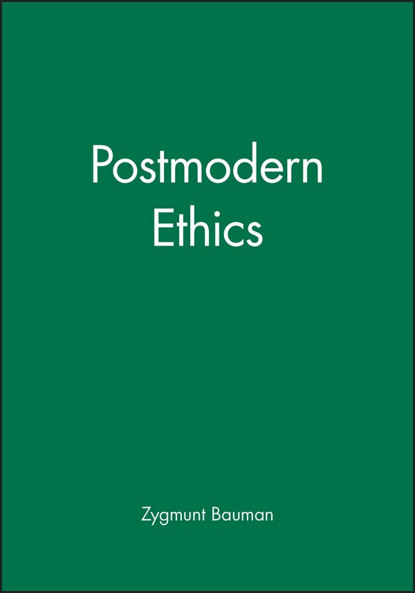 Postmodern Ethics by Zygmunt Bauman, Paperback | Indigo Chapters