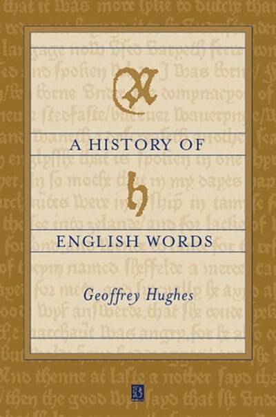 A History of English Words by Geoffrey Hughes, Paperback | Indigo Chapters