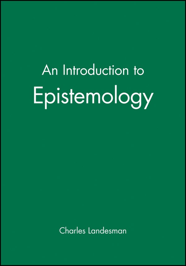 An Introduction to Epistemology by Charles Landesman, Hardcover | Indigo Chapters