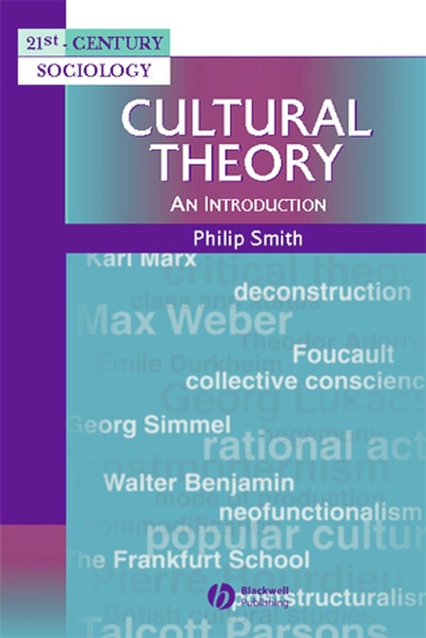 Cultural Theory by Philip Smith, Hardcover | Indigo Chapters