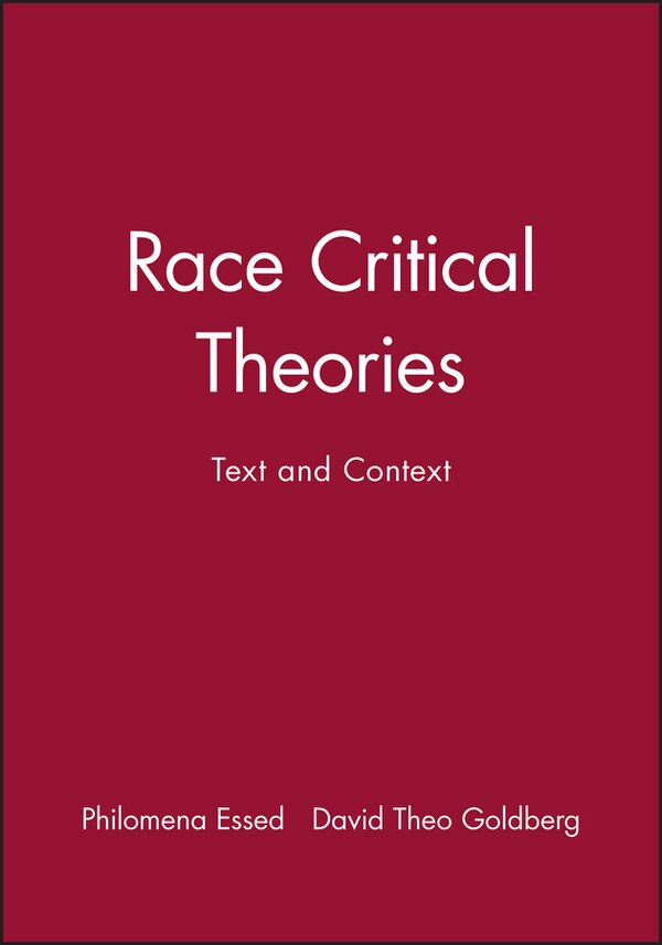 Race Critical Theories by Philomena Essed, Paperback | Indigo Chapters