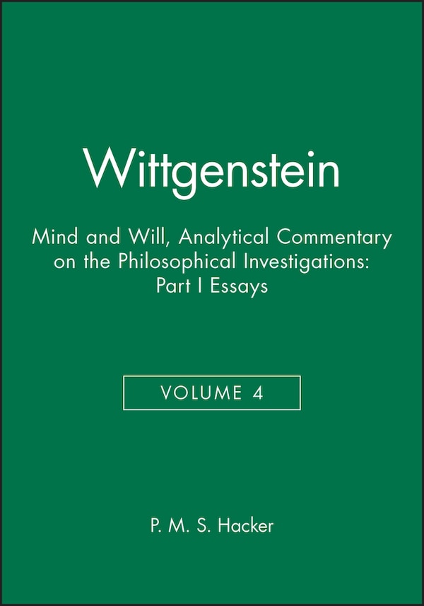 Wittgenstein Part I: Essays by P. M. S. Hacker, Paperback | Indigo Chapters