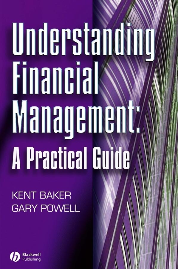 Understanding Financial Management by H. Kent Baker, Paperback | Indigo Chapters