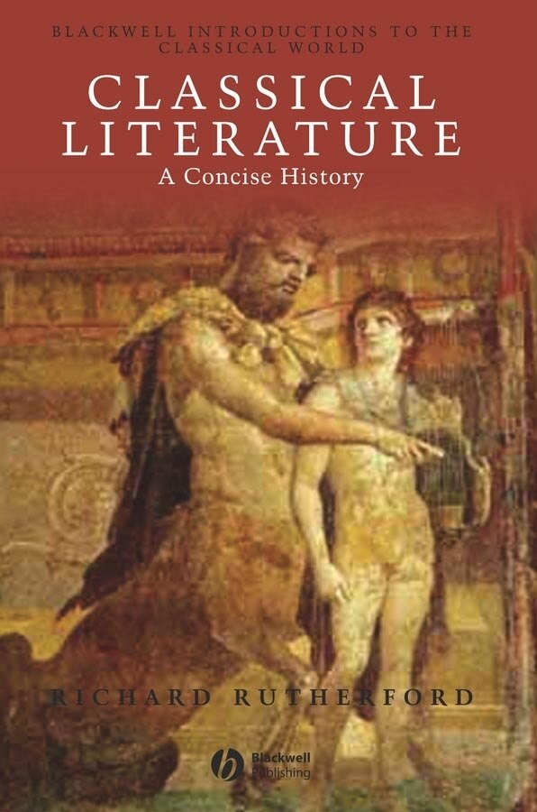 Classical Literature by Richard Rutherford, Hardcover | Indigo Chapters