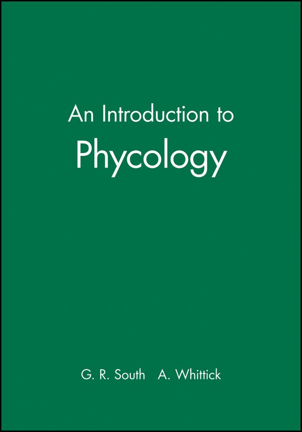 An Introduction to Phycology by G. R. South, Paperback | Indigo Chapters