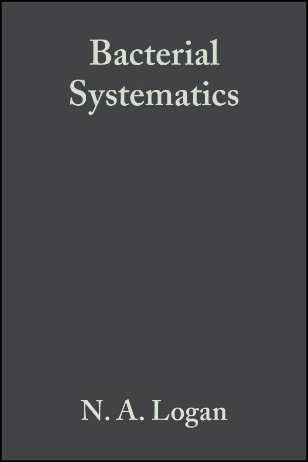 Bacterial Systematics by N. A. Logan, Paperback | Indigo Chapters