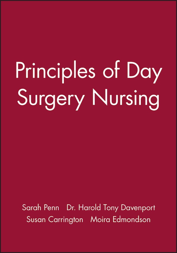 Principles of Day Surgery Nursing by Sarah Penn, Paperback | Indigo Chapters