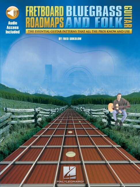 Fretboard Roadmaps - Bluegrass and Folk Guitar by Fred Sokolow, Book & Toy | Indigo Chapters