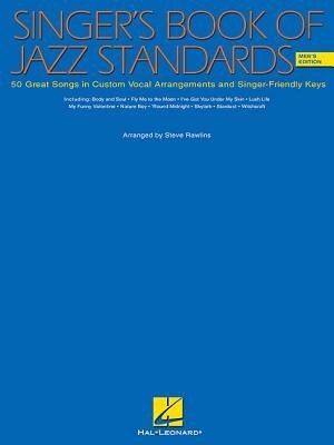 The Singer's Book of Jazz Standards - Men's Edition by S Rawlins, Paperback | Indigo Chapters