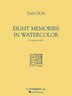Tan Dun - Eight Memories in Water Color by Tan Tan Dun, Paperback | Indigo Chapters