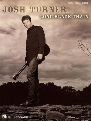 Josh Turner - Long Black Train, Paperback | Indigo Chapters