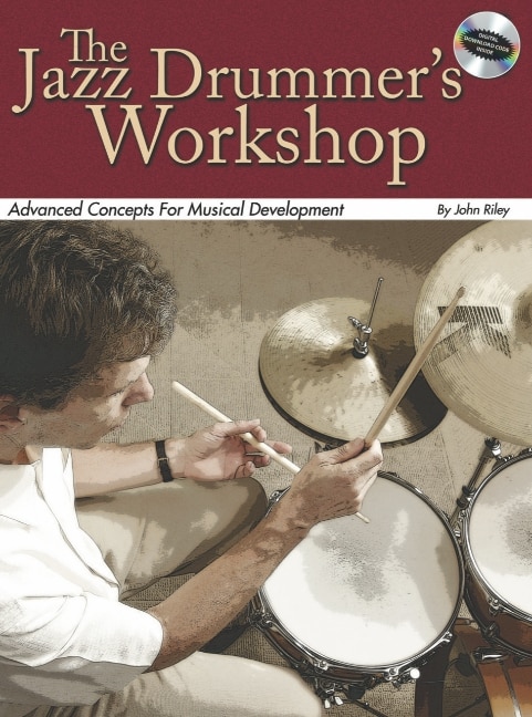 The Jazz Drummer's Workshop by John Riley, Book & Toy | Indigo Chapters