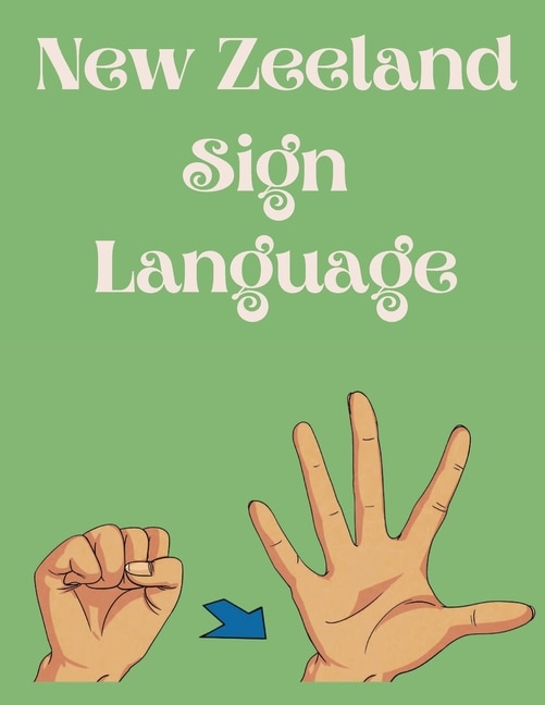 New Zeeland Sign Language by Cristie Publishing, Paperback | Indigo Chapters