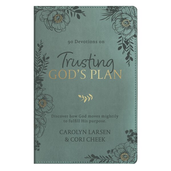 Devotional Trusting God's Plan Faux Leather by Carolyn Larsen, Cori Cheek, Paperback | Indigo Chapters