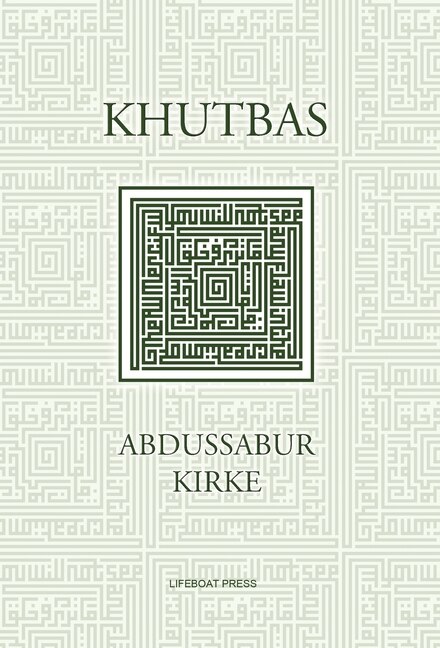 Khutbas by Abdussabur Kirke, Hardcover | Indigo Chapters