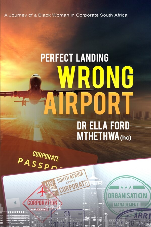 Perfect Landing. Wrong Airport by Ella Ford Mthethwa (Hc), Paperback | Indigo Chapters