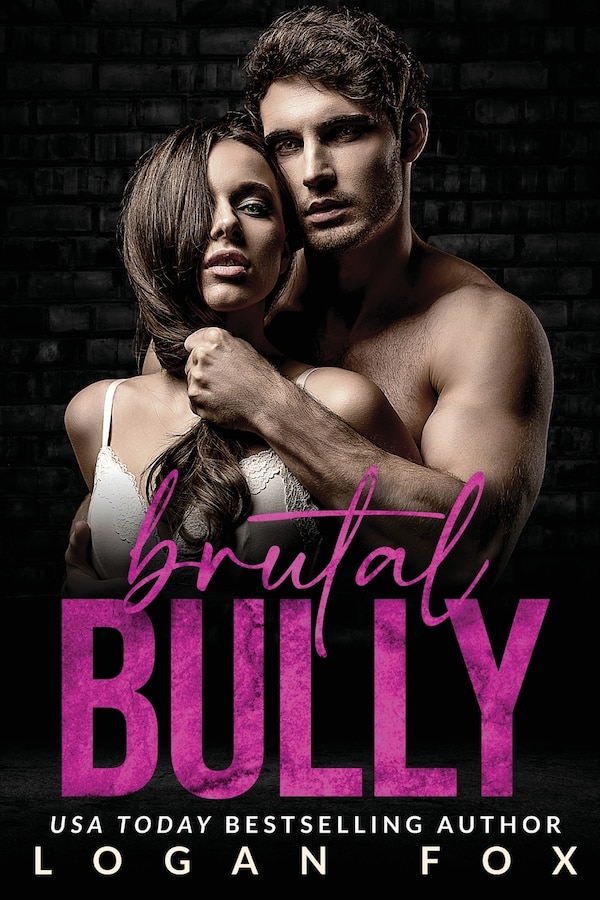 Brutal Bully by Logan Fox, Paperback | Indigo Chapters