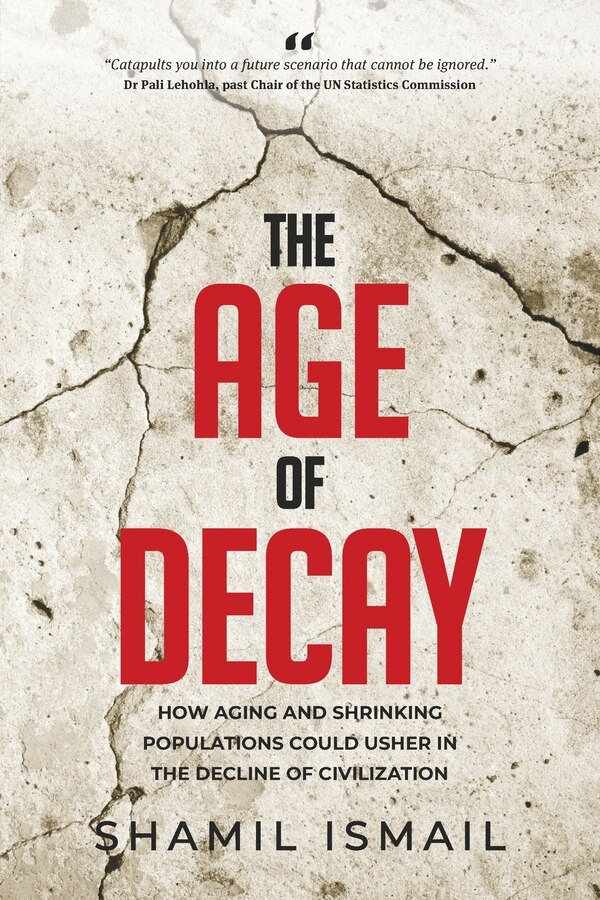 The Age of Decay by Shamil Ismail, Paperback | Indigo Chapters