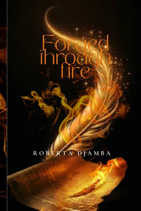 Forged Through Fire by Roberta Latifa Djamba, Paperback | Indigo Chapters