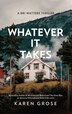Whatever It Takes by Karen Grose, Paperback | Indigo Chapters
