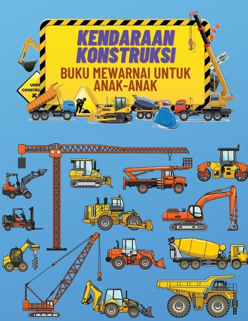 Kendaraan Konstruksi Buku Mewarnai Untuk Anak-Anak by Andri Wati, Paperback | Indigo Chapters