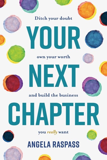 Your Next Chapter by Angela Raspass, Paperback | Indigo Chapters