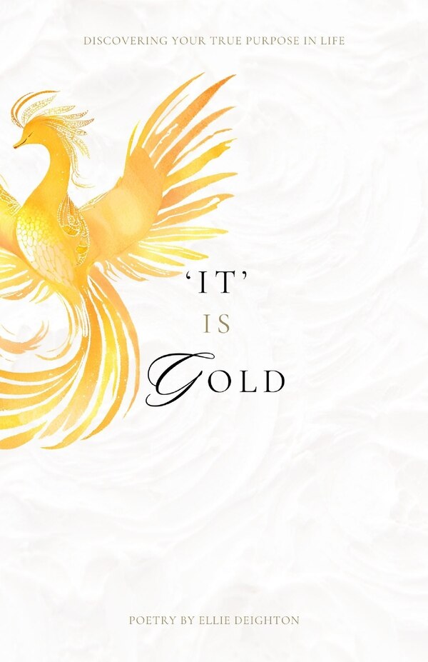 'It' is GOLD by Ellie Ann Deighton, Paperback | Indigo Chapters