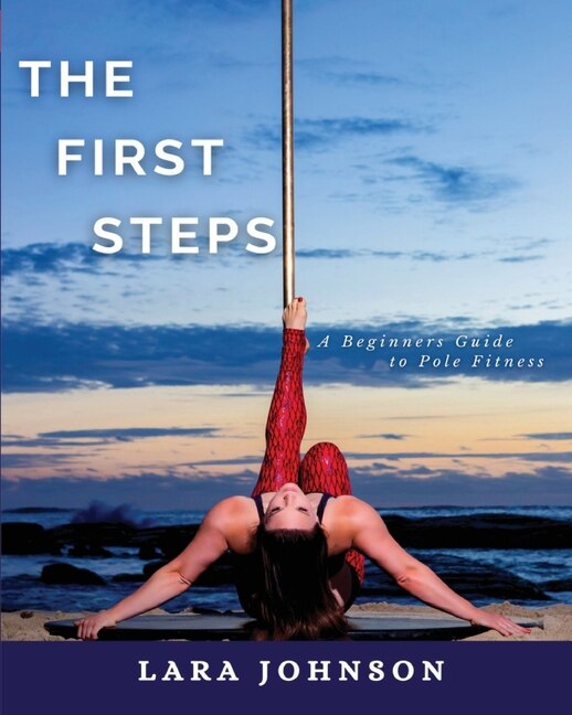 The First Steps by Lara Johnson, Paperback | Indigo Chapters