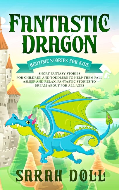 Fantastic Dragon by Sarah Doll, Hardcover | Indigo Chapters