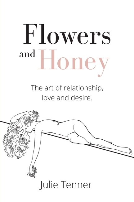 Flowers And Honey by Julie Tenner, Paperback | Indigo Chapters