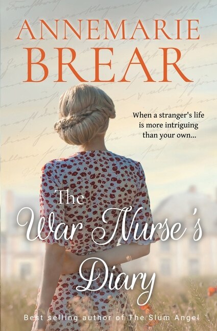 The War Nurse's Diary by AnneMarie Brear, Paperback | Indigo Chapters