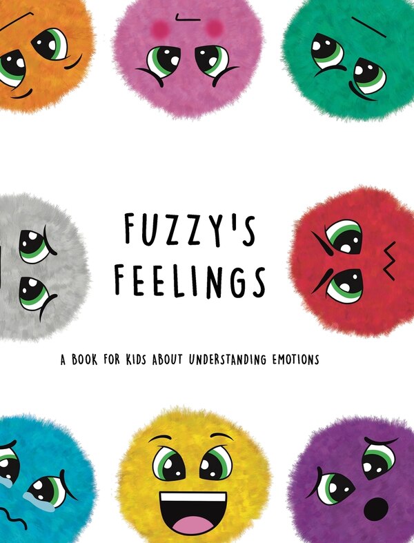 Fuzzy's Feelings by Lefd Designs, Hardcover | Indigo Chapters