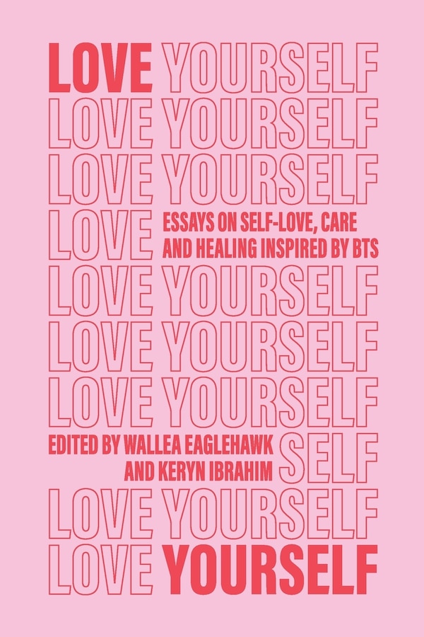 Love Yourself by Wallea Eaglehawk, Paperback | Indigo Chapters