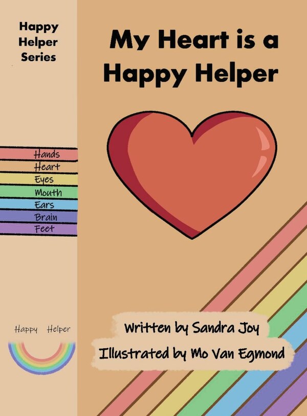 My Heart is a Happy Helper by Sandra Joy, Hardcover | Indigo Chapters