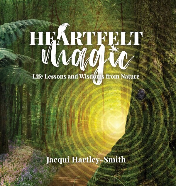 Heartfelt Magic by Jacqui Hartley-Smith, Hardcover | Indigo Chapters
