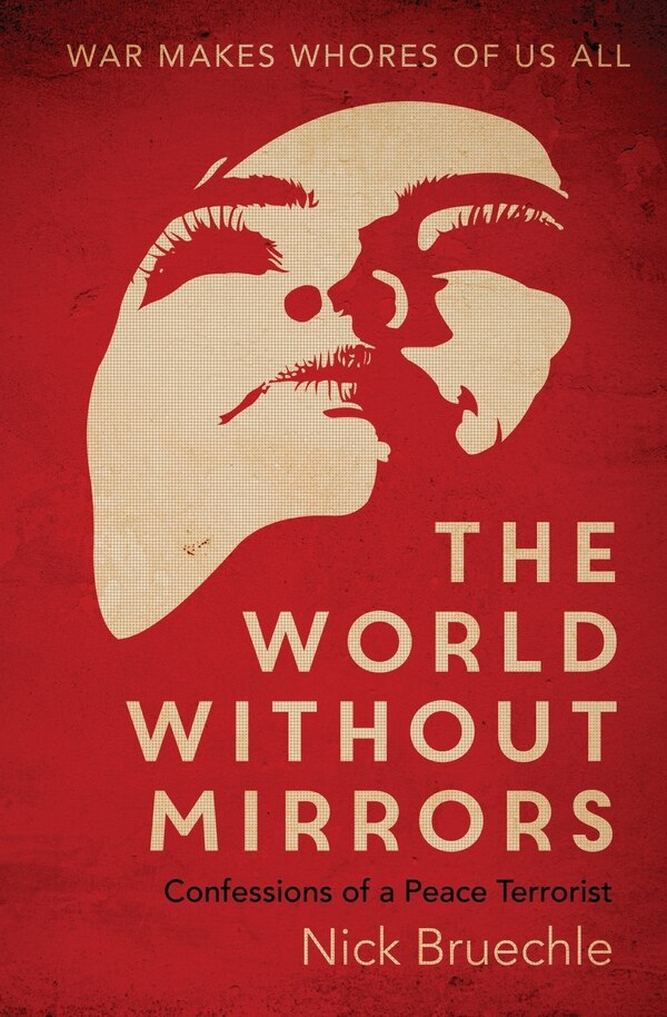 The World Without Mirrors by Nicholas Bruechle, Paperback | Indigo Chapters