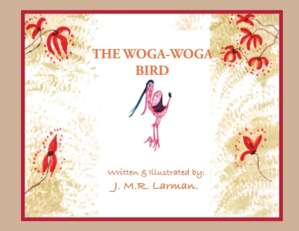 The Woga-Woga Bird by Jessie Larman, Paperback | Indigo Chapters